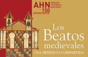 El Scriptorium de Tábara destaca, una vez más, para ilustrar el cartel del 150 aniversario del Archivo Histórico Nacional