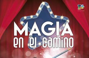 La Junta pone en marcha ‘Magia en el Camino’ con espectáculos de magia en nueve localidades en el entorno del Camino de Santiago Francés entre el 8 y el 17 de abril