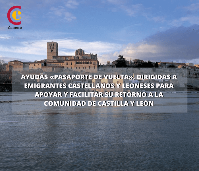 La Consejería de la Presidencia renueva y perfecciona el programa de ayudas Pasaporte de Vuelta, dirigidas al retorno de los castellanos y leoneses residentes en el exterior de la Comunidad 1