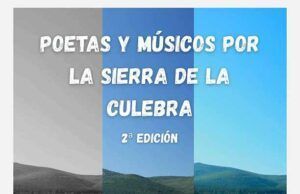Versos y música para sanar la herida de la Sierra de la Culebra
