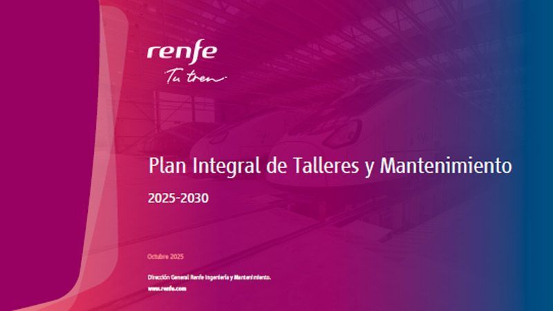 Renfe lanza el mayor plan de mantenimiento ferroviario de su historia con 1.000 millones de inversión hasta 2030 1