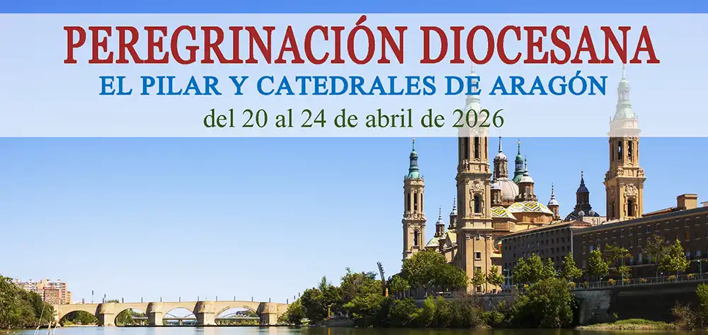 La Diócesis de Astorga organiza la Peregrinación a la Basílica del Pilar y Catedrales de Aragón en abril de 2026