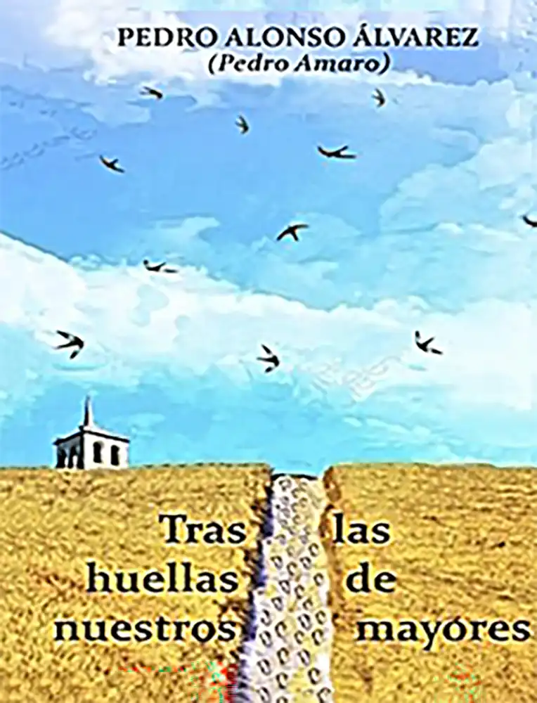 Pedro Alonso relanza su libro “Tras las huellas de nuestros mayores” en una edición más accesible