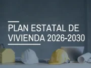 El Plan Estatal de Vivienda 2026-2030 triplica la inversión y blinda la protección de viviendas estatales