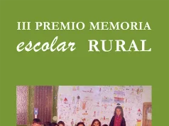 El III Premio Memoria Escolar Rural consolida desde Ceadea un gran archivo de recuerdos de las escuelas de España y Portugal